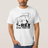 T-Rex Hates Push Ups T-shirts (Voorkant)