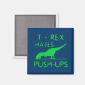 T REX HATES PUSHUPS Funny Dino Design Magneet (Voorkant / Achterkant)