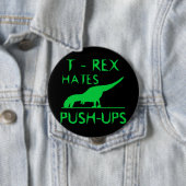 T REX HATES PUSHUPS Funny Dino Design Ronde Button 4,0 Cm (In situ)