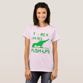 T REX HATES PUSHUPS Funny Dino Design T-shirt (Voorkant volledig)