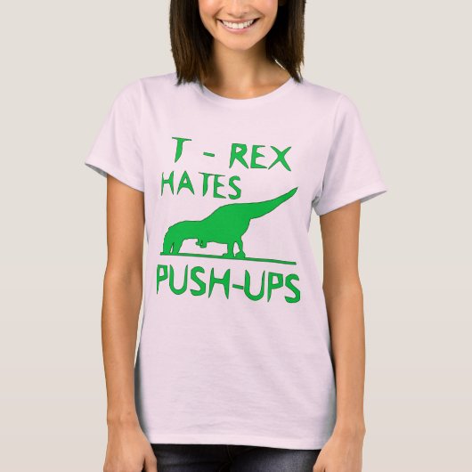 T REX HATES PUSHUPS Funny Dino Design T-shirt (Voorkant)