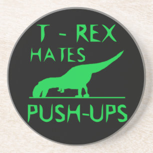 T REX HATES PUSHUPS Funny Dino Design Zandsteen Onderzetter