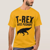 T-REX HATES PUSHUPS! Funny T-shirts (Voorkant)