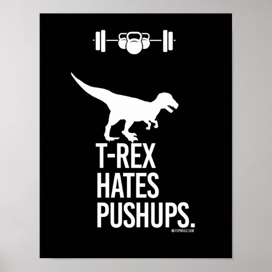 T-Rex Hates Pushups - Humor voor training -.png Poster (Voorkant)