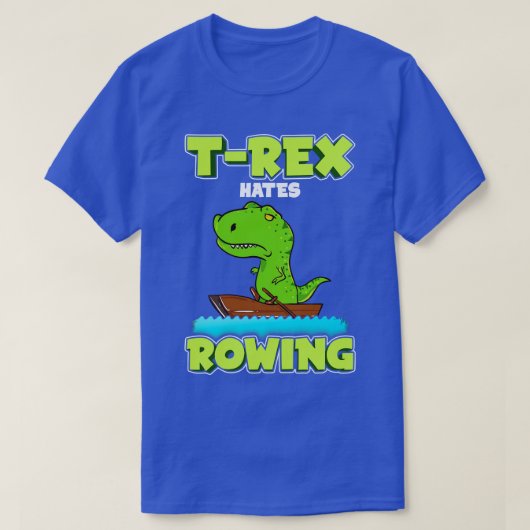 T Rex Hates Row Boat Dinosaur T-shirt (Design voorkant)