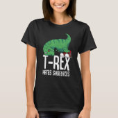 T Rex Hates Shoelaces Short Arms Dino TRex T-shirt (Voorkant)
