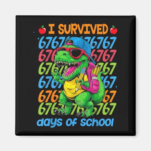 T-rex I Survived 67 Days Of School Six Seven Meme Magneet (Voorkant)