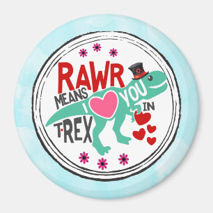 T-Rex in een top Hat Rawr betekent dat ik van je h Magneet