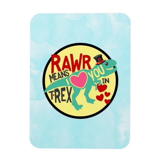 T-Rex in een top Hat Rawr betekent dat ik van je h Magneet (Verticaal)