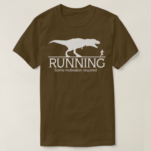 T-Rex Running Some Motivation Required 1555 T-shirt (Design voorkant)