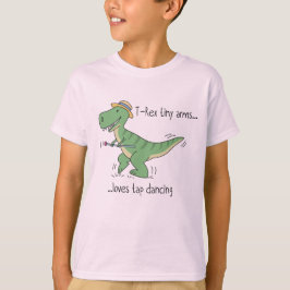 T-Rex tiny arms: tap dancing T-shirt