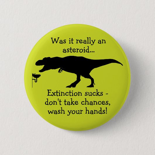 T-rex Was uw hand Funny Hand Hygiene Ronde Button 5,7 Cm (Voorkant)