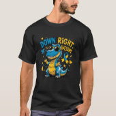 T Rex World Down Right Awesome Down Syndrome Aware T-shirt (Voorkant)