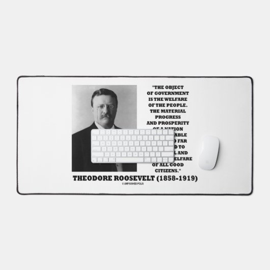 T. Roosevelt Object Government Welfare of People Bureaumat (Keyboard & Muis)