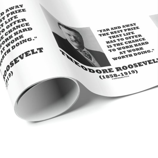 T. Roosevelt Prize Chance Work Hard Work Doing Cadeaupapier (Rol Hoek)