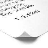 T.S. Eliot Quote 12 x 12 Poster (Hoek)