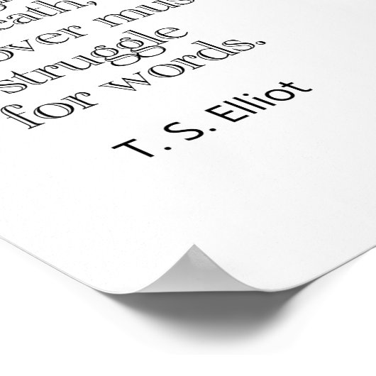 T.S. Eliot Quote 12 x 12 Poster (Hoek)