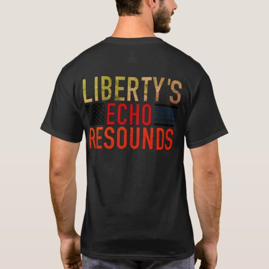 T-S"Liberty's Echo klinkt"shirt T-shirt (Achterkant)