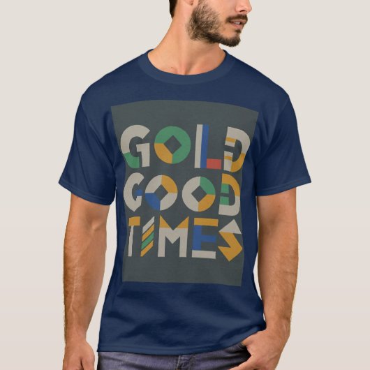 T-Shir: Gold Gags Good Times T-shirt (Voorkant)