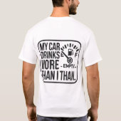 T-ShirMijn auto Drink meer dan ik T-shirt (Achterkant)