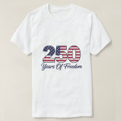 T-shirt '250 jaar vrijheid - patriottisch'