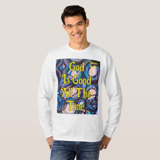 T-shirt, abstract: "God is altijd goed T-shirt (Voorkant volledig)