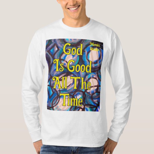 T-shirt, abstract: "God is altijd goed T-shirt (Voorkant)
