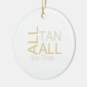 T-SHIRT Al Tan de hele tijd Keramisch Ornament (Links)