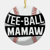 T-shirt-Ball Mamaw Funny Teeball Oma Keramisch Ornament (Voorkant)