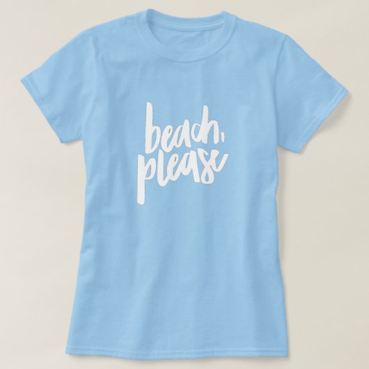 T-shirt 'Beach Please' (Design voorkant)