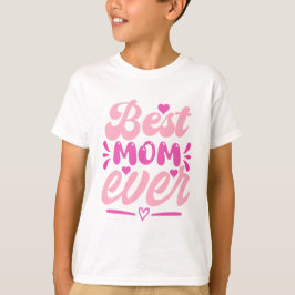 T-shirt 'Beste moeder ooit' – Cadeau voor Moederda