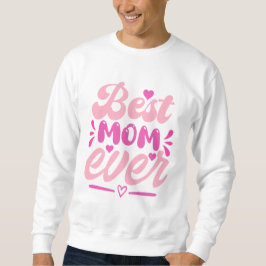 T-shirt 'Beste moeder ooit' – Cadeau voor Moederda