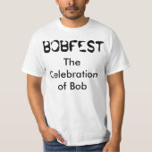 T-shirt "Bobfest The Celebration of Bob" (Voorkant)