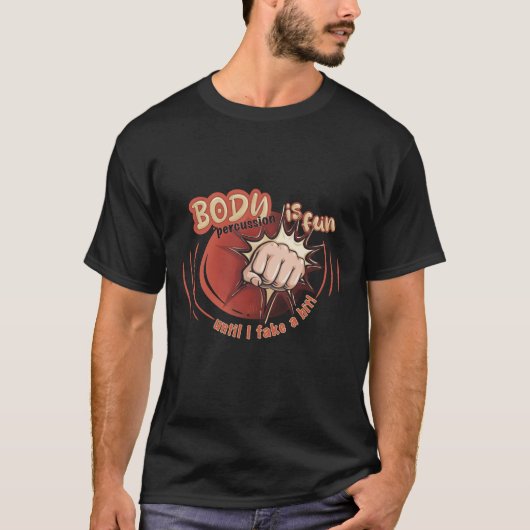 T-shirt body percussion is fun until... (Voorkant)
