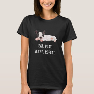 T-Shirt Boston Terrier Eat Play, voor vrouwen