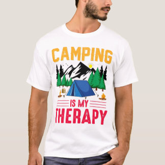 T-shirt Camping is my therapy