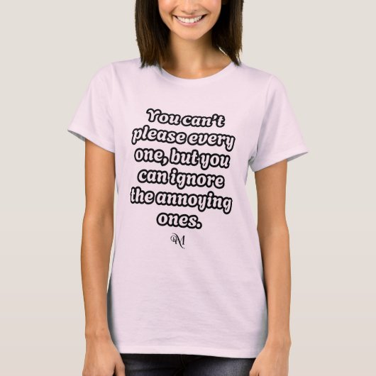 T-shirt: Can't Please Every One (roze) T-shirt (Voorkant)