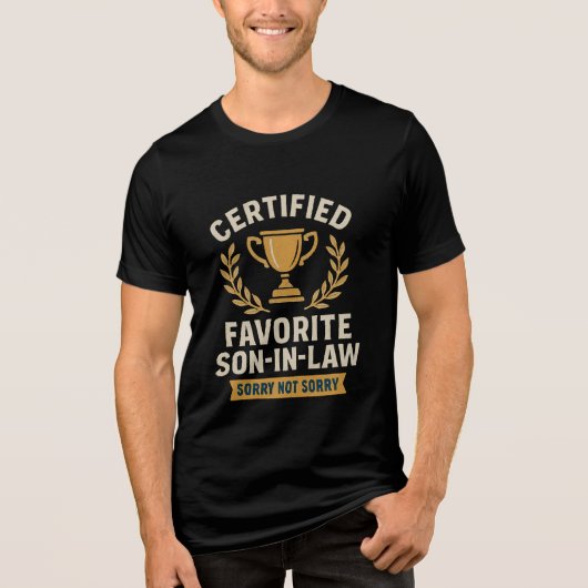 T-Shirt Certified Favorite Son-In-Law (Voorkant)