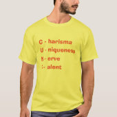 T-shirt Charisma Uniqueness Nerve and Talent (Voorkant)