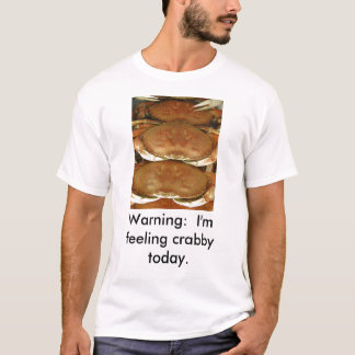 T-shirt, CRAB, waarschuwing:  Ik voel me vandaag g T-shirt