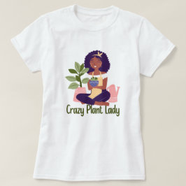 T-shirt Crazy Plant Lady
