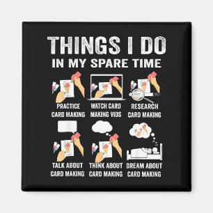T-shirt Dingen Vrije Tijd Hobby Kaart Magneet