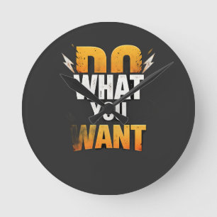 T-shirt DO WAT JE WIL – Krachtig Motiverend Straat Ronde Klok