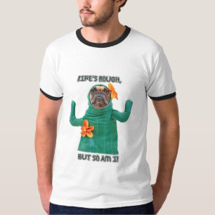 T-shirt Dog Print "Het leven is ruw, maar ik ook."