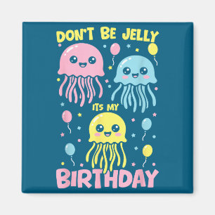 T-shirt Don' Jelly Verjaardag Kwallen Magneet