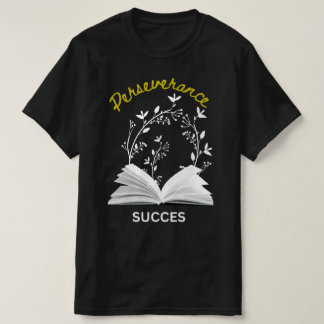 T-shirt "Doorzettingsvermogen betekent succes" Bew
