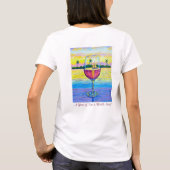 T-Shirt, een glas wijn, een wereld weg! T-shirt (Achterkant)