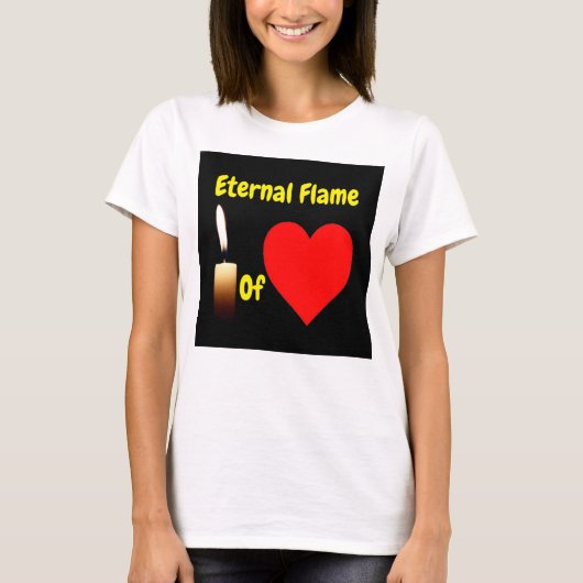 T-Shirt Eternal Flame of Love (Voorkant)