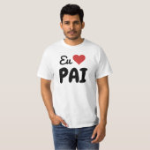 T-shirt Eu Amo Pai Com Coração Vermelho (Voorkant volledig)