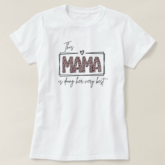 T-shirt for mum with a special phrase for mother's (Design voorkant)